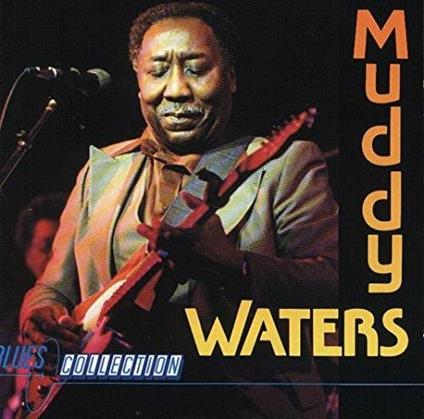 Blues Collection - CD Audio di Muddy Waters