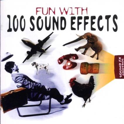 Fun With 100 Sound Effects - CD Audio