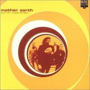 Riot on 103rd Street - CD Audio di Mother Earth