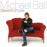 Seasons of Love - CD Audio di Michael Ball