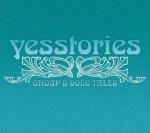 Yesstories: Group & Solo Tales