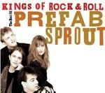 Kings of Rock 'n' Roll. The Best of Prefab Sprout