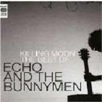 Killing Moon. The Best of - CD Audio di Echo & the Bunnymen