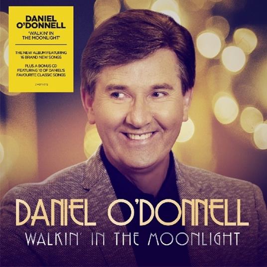 Walkin' in the Moonlight - CD Audio di Daniel O'Donnell