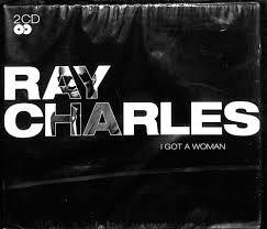 I Got a Woman - CD Audio di Ray Charles