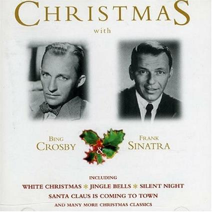 Christmas with Bing Crosby and Frank Sinatra - CD Audio di Bing Crosby,Frank Sinatra