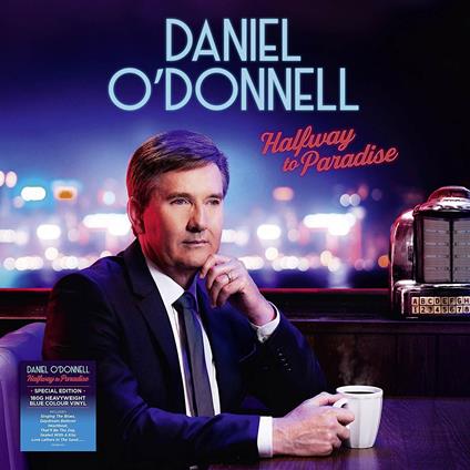 Halfway to Paradise - Vinile LP di Daniel O'Donnell
