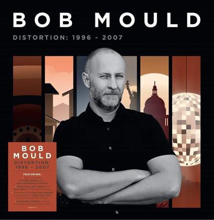 Distortion. 1996-2007 - Vinile LP di Bob Mould