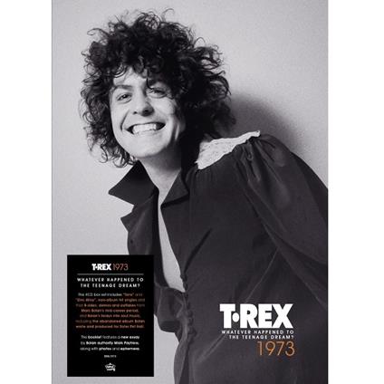 1973. Whatever Happened To The Teenage Dream? - CD Audio di T. Rex