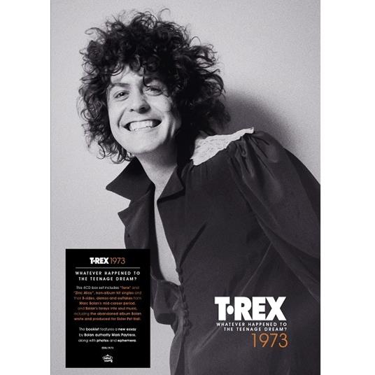 1973. Whatever Happened To The Teenage Dream? - CD Audio di T. Rex