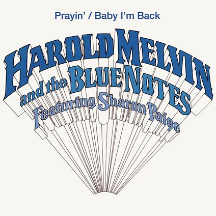 Prayin' - Baby I'M Back - Vinile LP di Harold Melvin & the Blue Notes,Sharon Paige