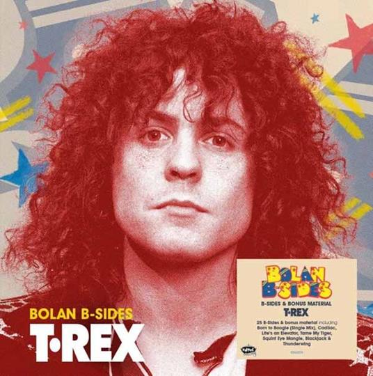 Bolan B-Sides - Vinile LP di T. Rex