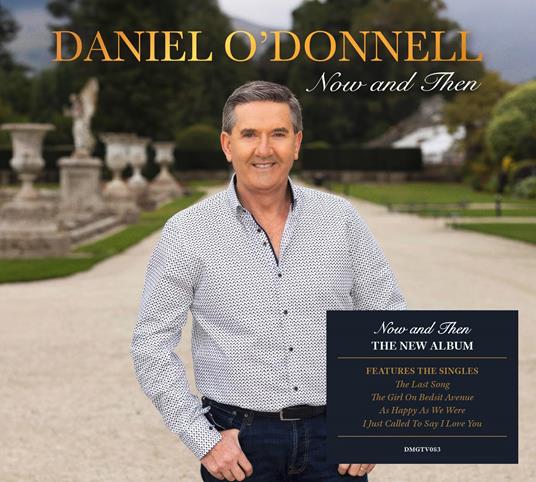 Now And Then - CD Audio di Daniel O'Donnell