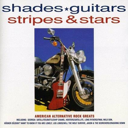 Shades Guitars Stripes & Stars - CD Audio