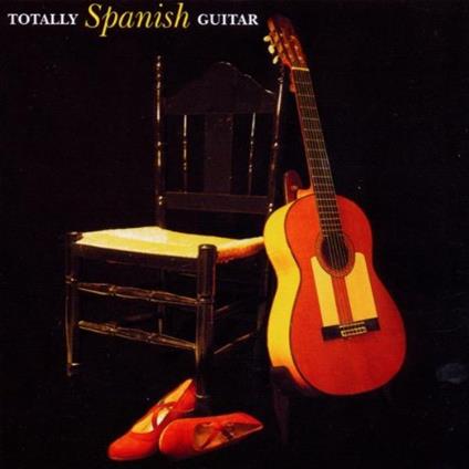 Totally Spanish Guitar - CD Audio