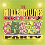 Millennium's Greatest Crazy Party