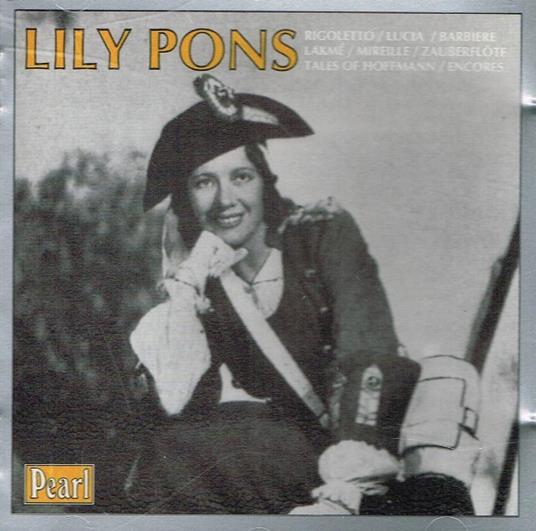 Lily Pons - CD Audio di Lily Pons