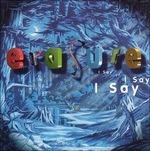 I Say I Say I Say - Vinile LP di Erasure