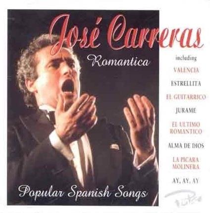 Romantica: Popular spanish songs - CD Audio di José Carreras