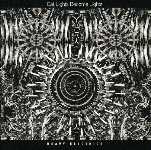 Eat Lights Become Lights - CD Audio di Heavy Electrics