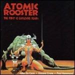 The First Ten Explosive Years - CD Audio di Atomic Rooster