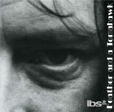 Feather and a Tomahawk - CD Audio di Steve Hyams