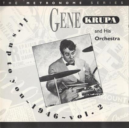 It's Up To You Vol.2 - CD Audio di Gene Krupa