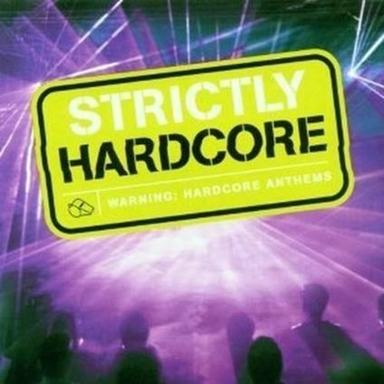 Strictly Hardcore - CD Audio