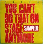You Can't Do That on Stage Anymore Sampler