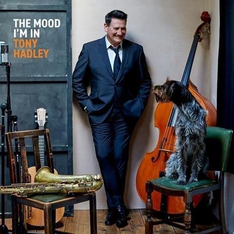 The Mood I'm In - CD Audio di Tony Hadley