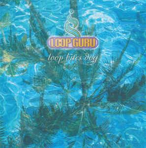 Loop Bites Dog - CD Audio di Loop Guru