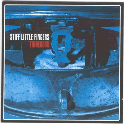 Tinderbox - CD Audio di Stiff Little Fingers