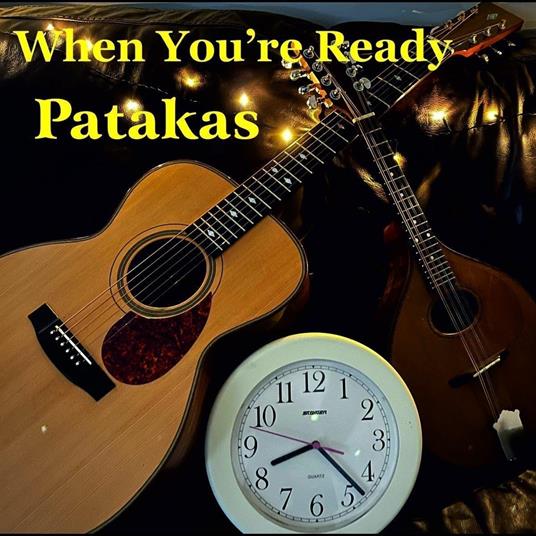 When You're Ready - CD Audio di Patakas
