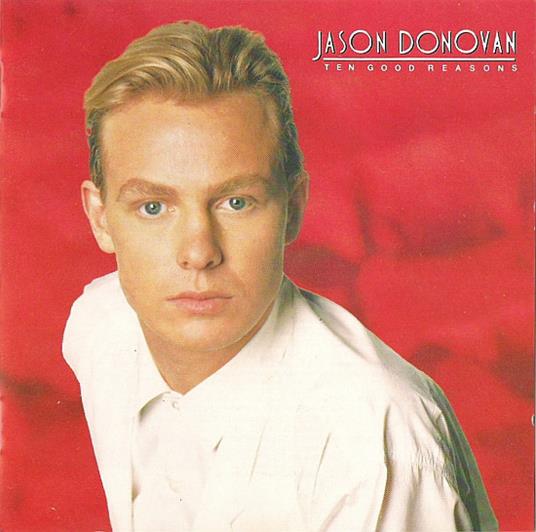 Ten Good Reasons - CD Audio di Jason Donovan
