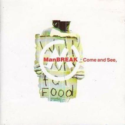 Come & See - CD Audio di Manbreak