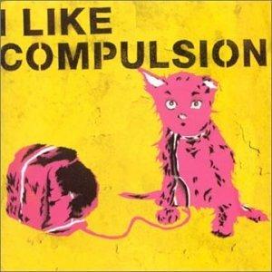 I Like Compulsion - CD Audio di Compulsion