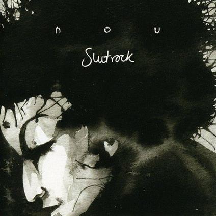 Slut Rock - CD Audio di Nou