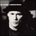 Transmission Impossible - CD Audio di Billy MacKenzie