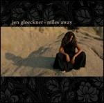 Miles Away - CD Audio di Jen Gloeckner