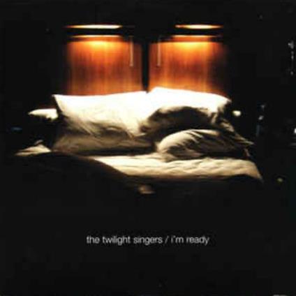 I'm Ready - CD Audio Singolo di Twilight Singers