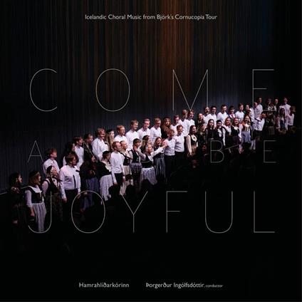 Come And Be Joyful - CD Audio di Hamrahlid Choir