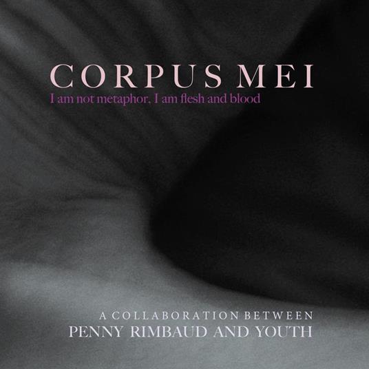 Corpus Mei - Vinile LP di Penny Rimbaud