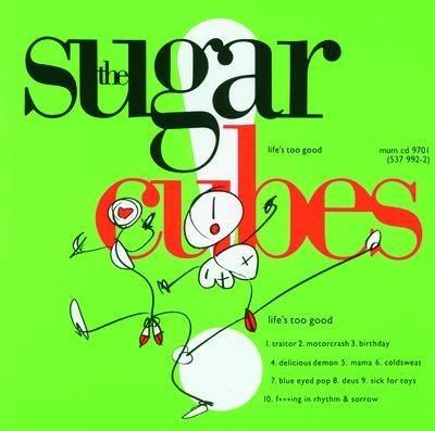 Life'S Too Good - Vinile LP di Sugarcubes