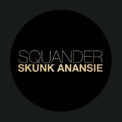Squander - CD Audio di Skunk Anansie