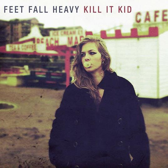 Feet Fall Heavy - Vinile LP di Kill it Kid