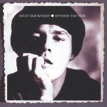 Beyond the Sun - Vinile LP di Billy MacKenzie