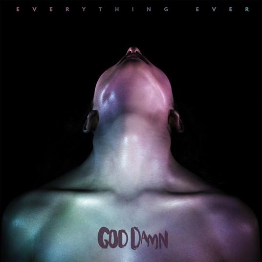 Everything Ever - CD Audio di God Damn