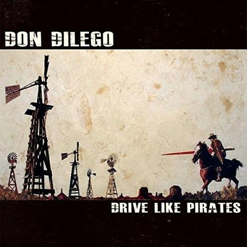 Drive Like Pirates - Vinile 10'' di Don DiLego