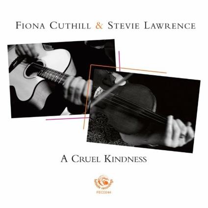 A Cruel Kindness - CD Audio di Stevie Lawrence