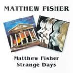 Matthew Fisher - Strange Days - CD Audio di Matthew Fisher